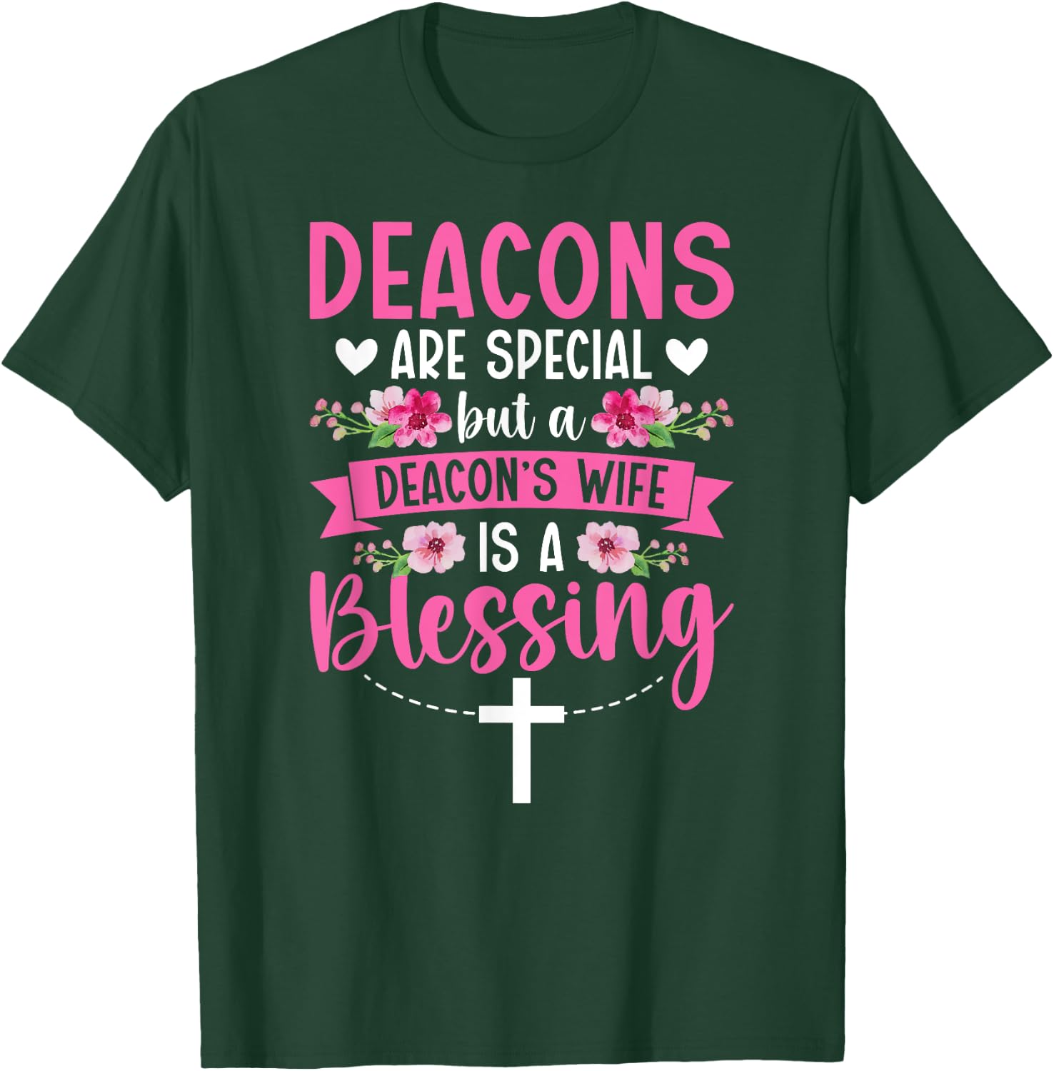 Proud Deacon's Wife Of A Church Deacon Wife T-Shirt - T-Shirt | Forest