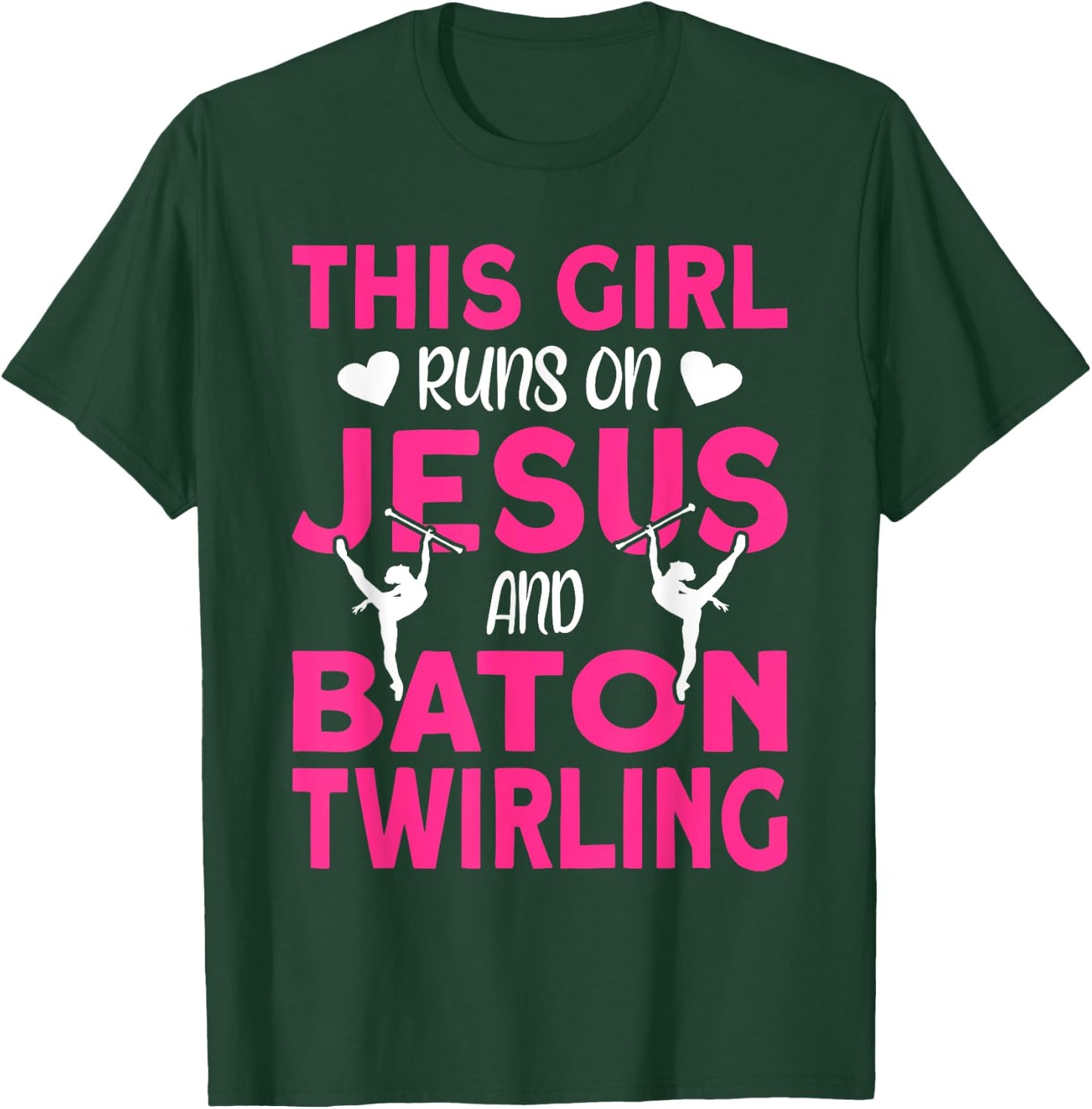 This Girl runs on Jesus and Baton Twirling T-Shirt - T-Shirt | Forest