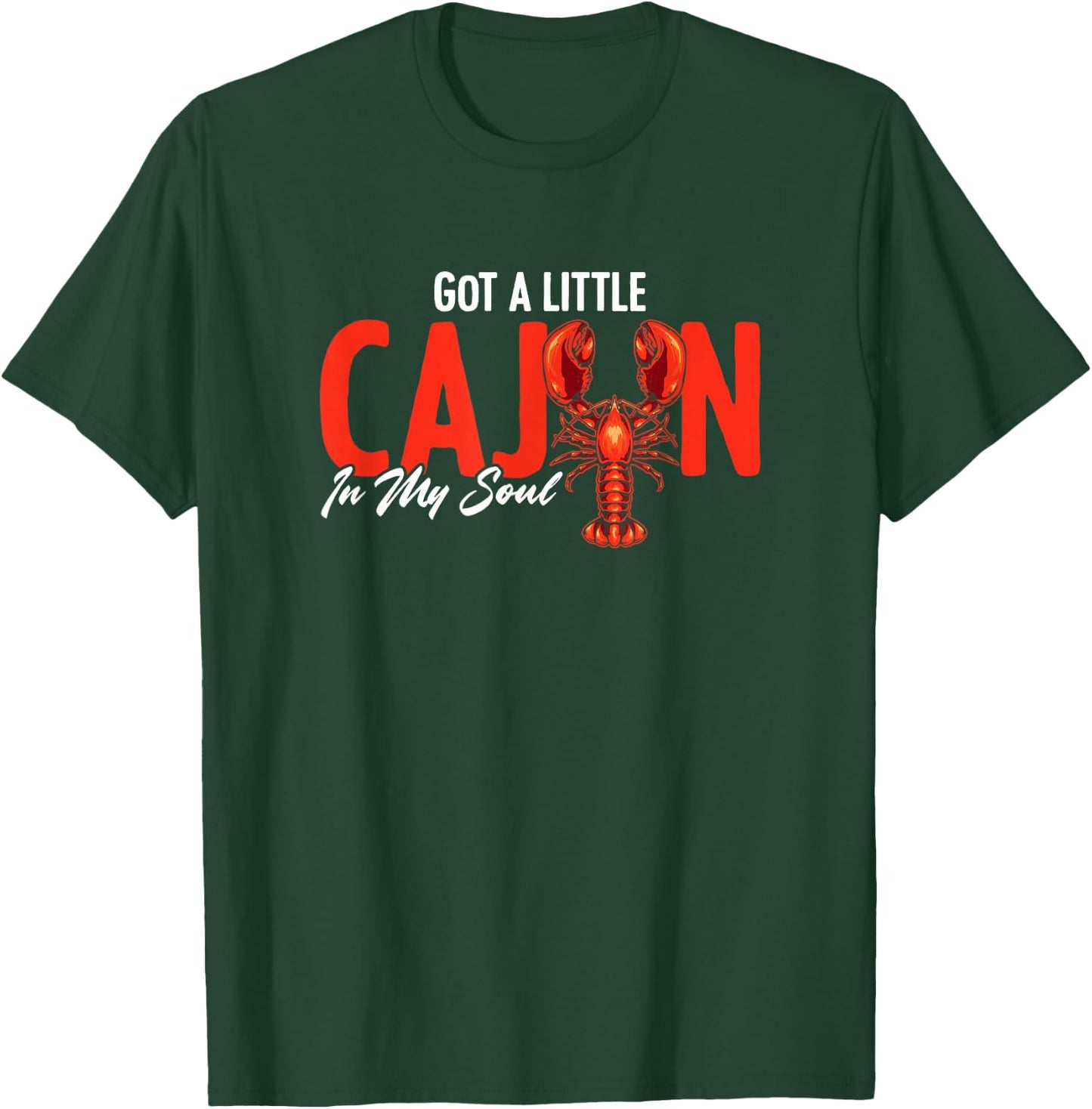 Cajun in My Soul American Louisiana Crawfish Cajun T-Shirt - T-Shirt | Forest