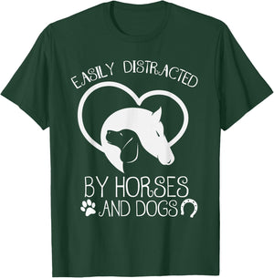 Easily distracted by horses and dogs T-Shirt - T-Shirt | Forest