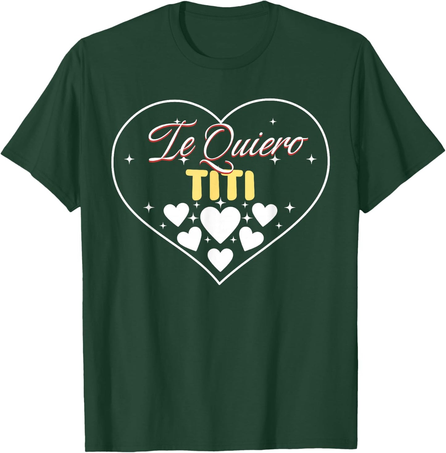 Te Quiero Titi Love Heart Puerto Rican Aunt Mother's Day T-Shirt - T-Shirt | Forest
