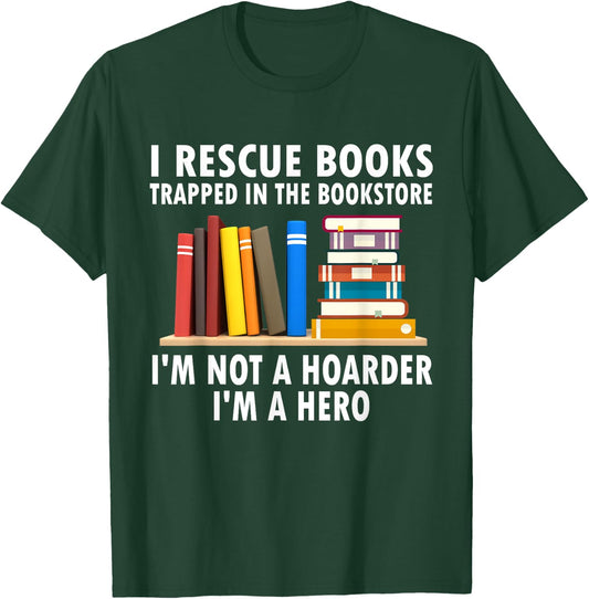 I rescue books trapped in the bookstore Funny Book Teacher Women T-Shirt - T-Shirt | Forest