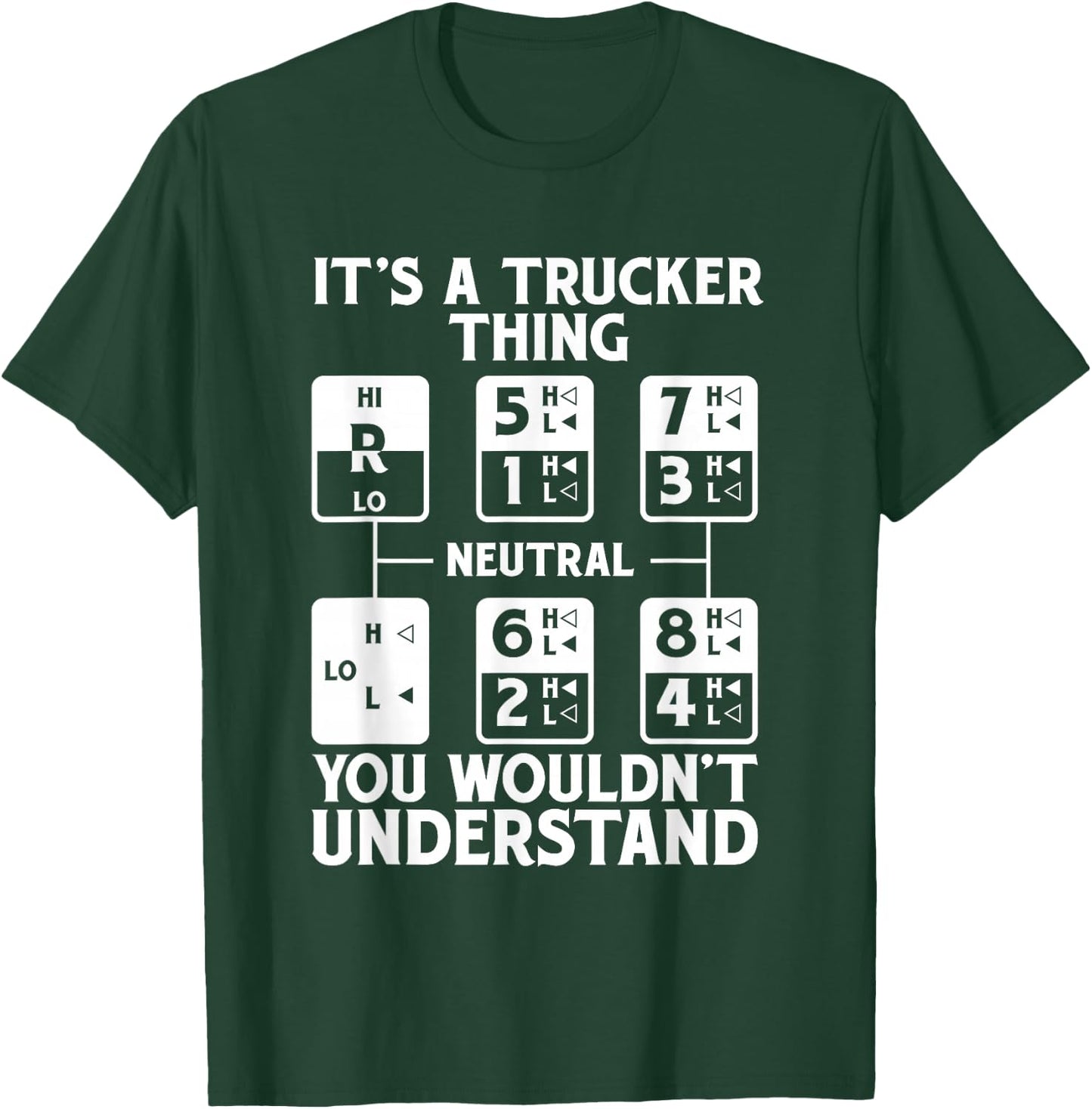 It's A Trucker Thing Trucker Truck Driver T-Shirt - T-Shirt | Forest