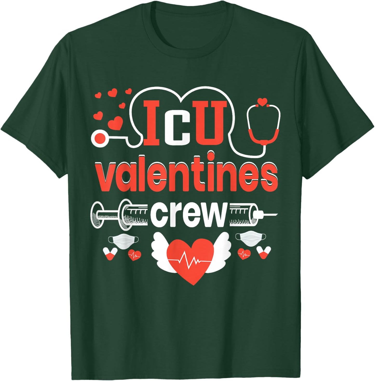 ICU Valentines Day Crew | Nurse T-Shirt - T-Shirt | Forest