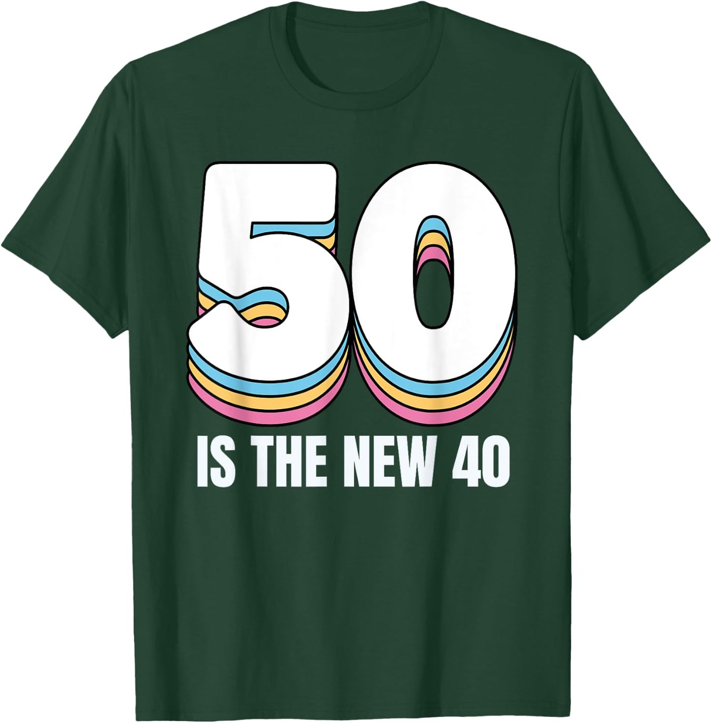 50 Is the New 40 Funny Retro Colorful 50th Birthday T-Shirt - T-Shirt | Forest