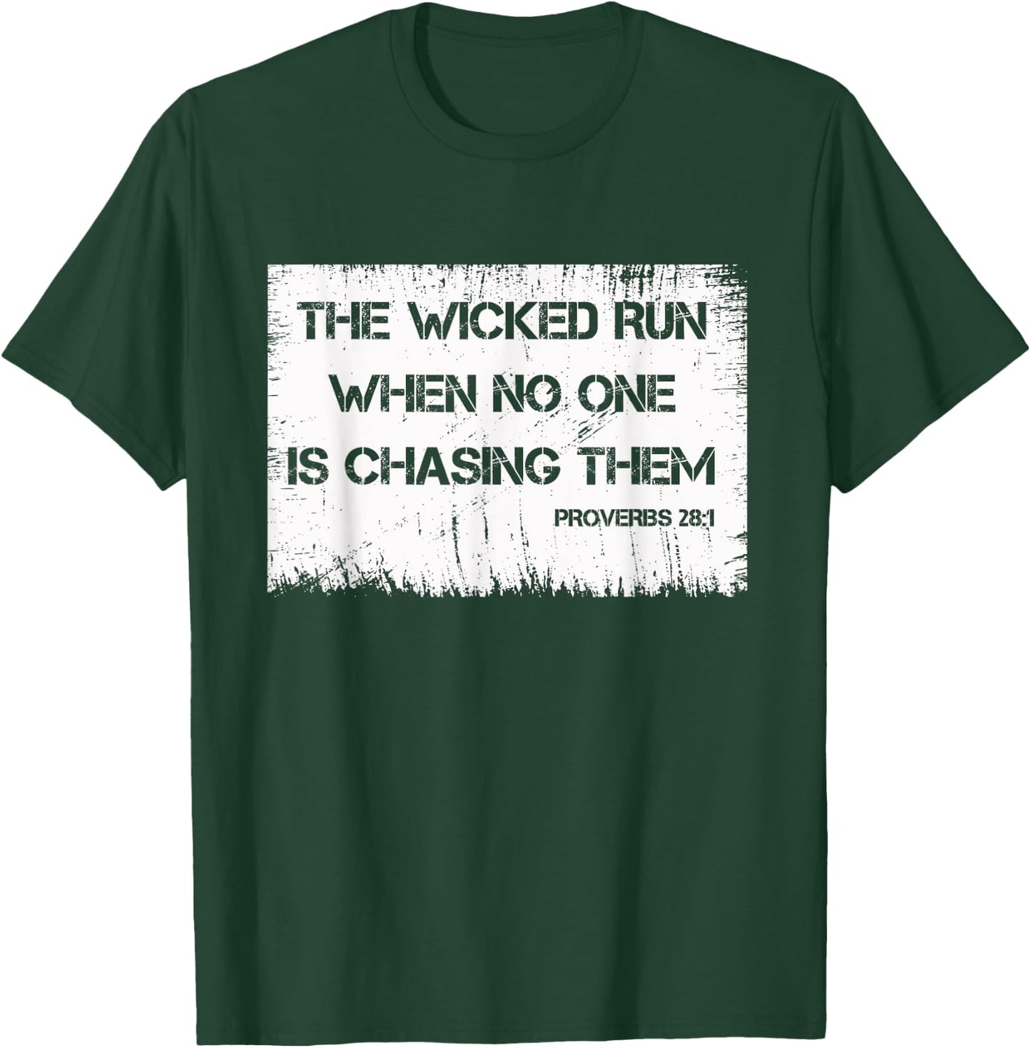 Runner - The Wicked Run When No One Is Chasing Them Proverbs T-Shirt - T-Shirt | Forest