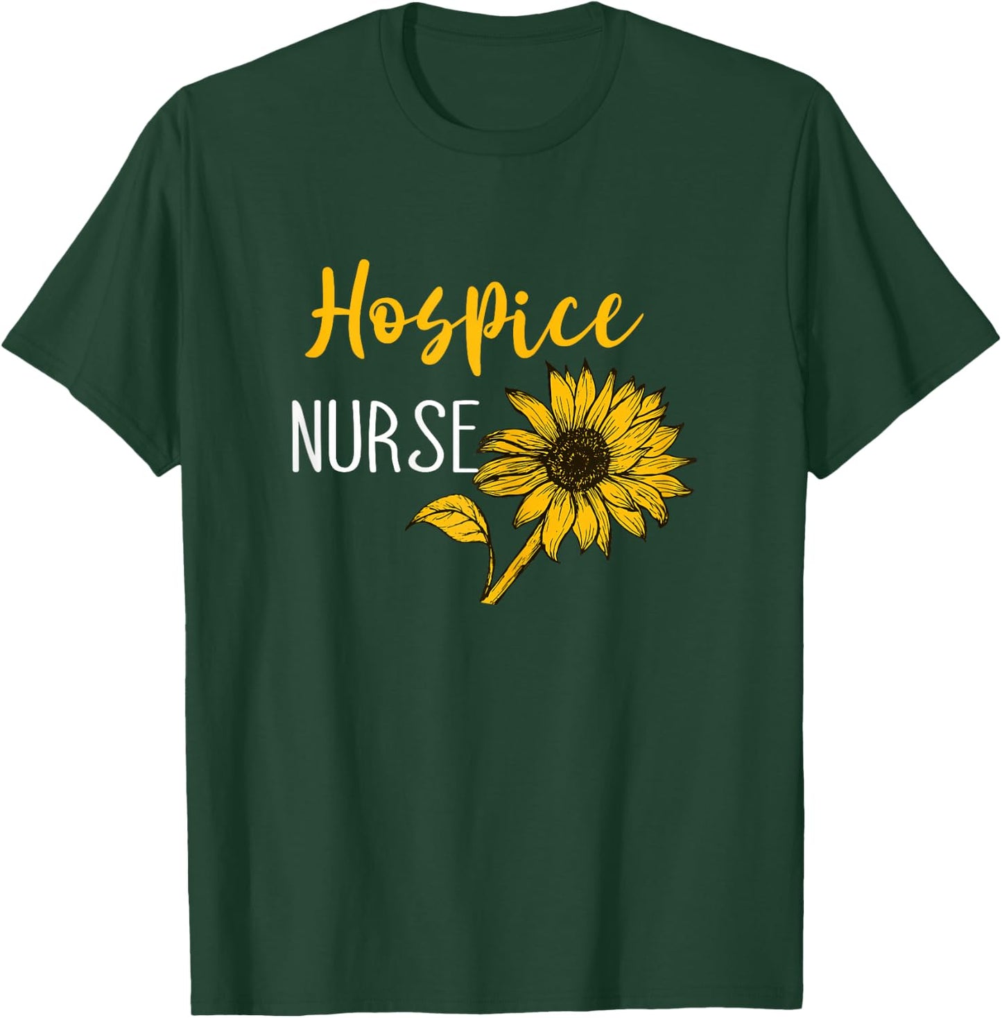 Medical Nurse Life Hospice Nurse Terminal Care Hospice Work T-Shirt - T-Shirt | Forest