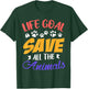Life goal save all the animals funny Animal rescue T-Shirt - T-Shirt | Forest