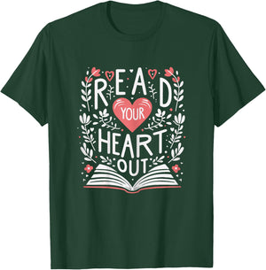 Read Your Heart Out Bookworm Reader Teacher Librarian T-Shirt - T-Shirt | Forest