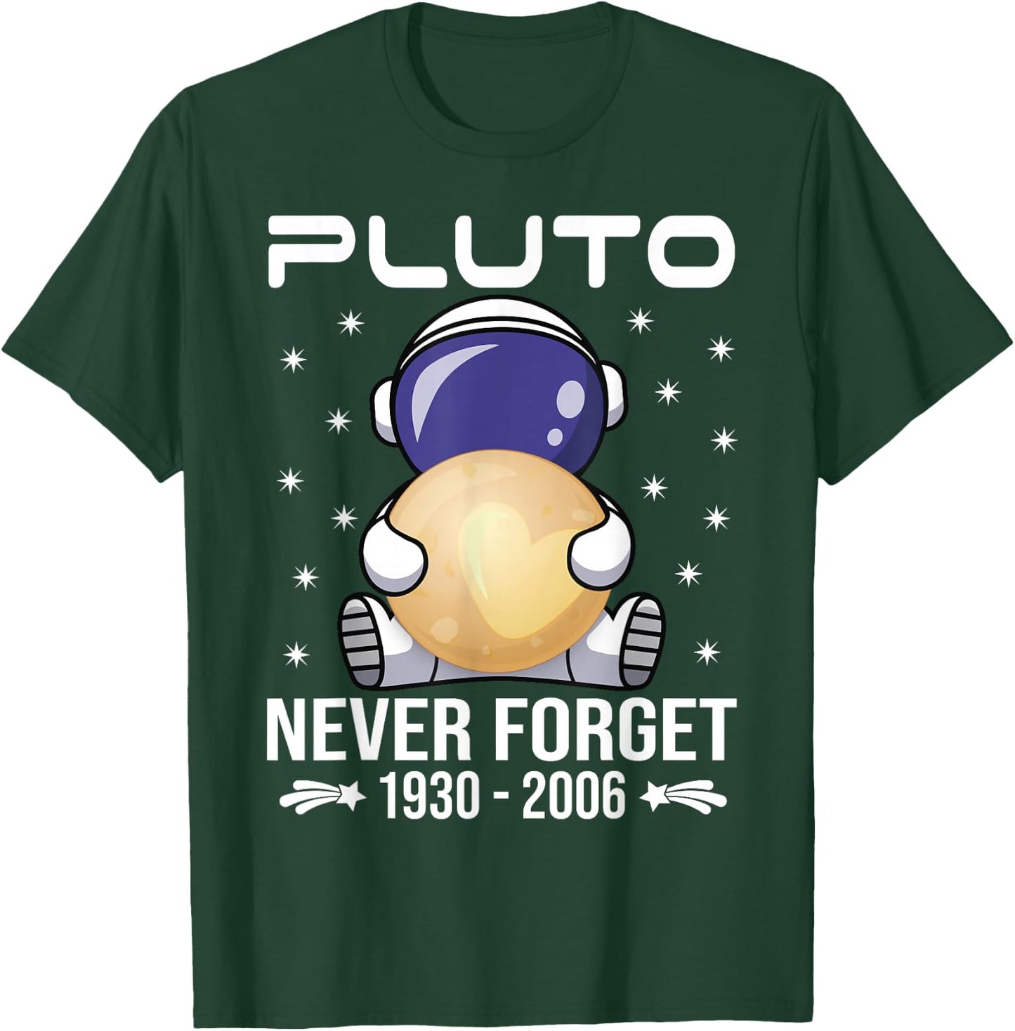 Pluto Never Forget - Cute Astronaut T-Shirt - T-Shirt | Forest