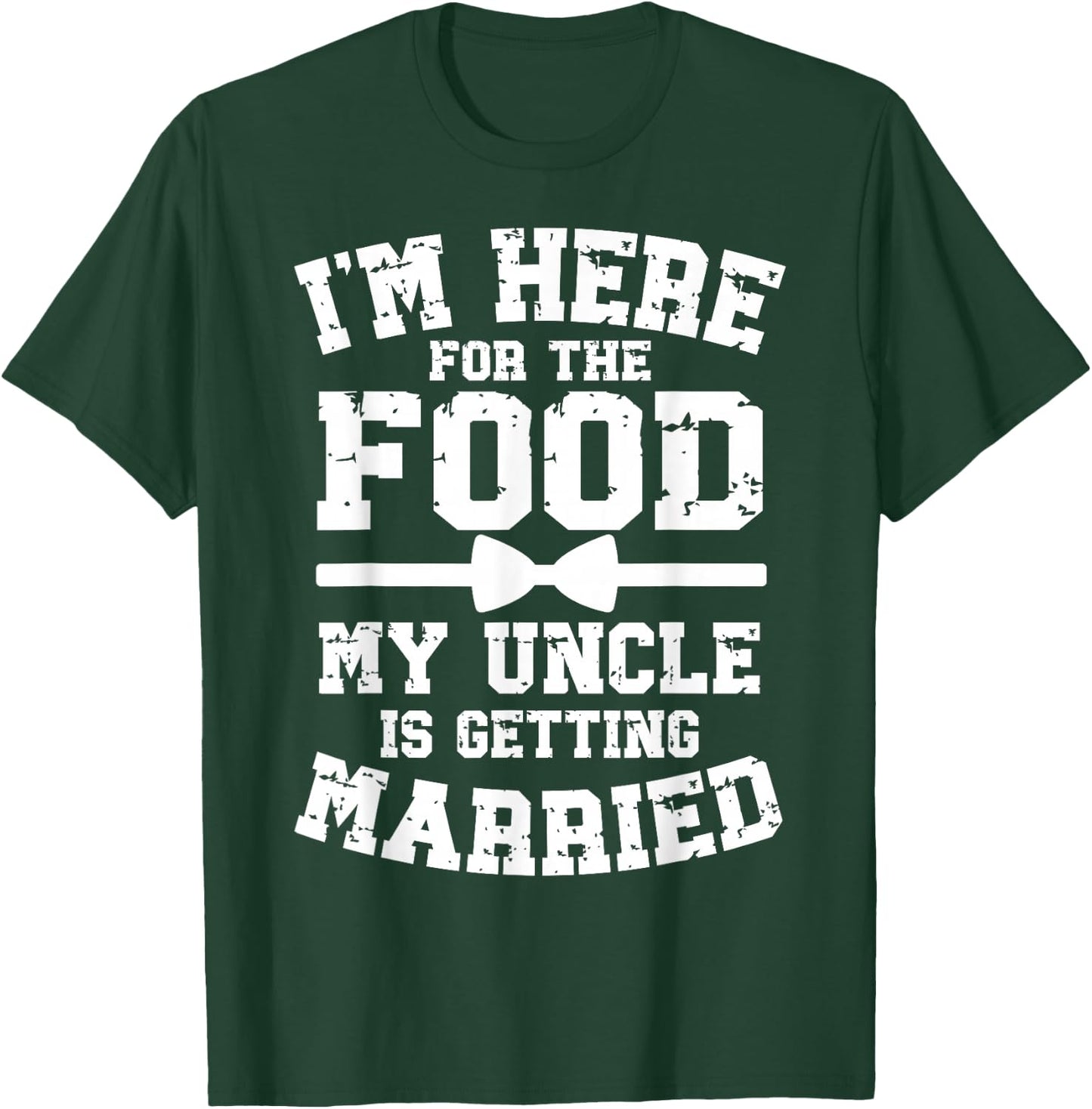 My Uncle is Getting Married Groom's Nephew of The Groom T-Shirt - T-Shirt | Forest
