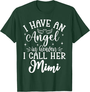 I Have an Angel in Heaven And I Call Her Mimi Memorial Day T-Shirt - T-Shirt | Forest