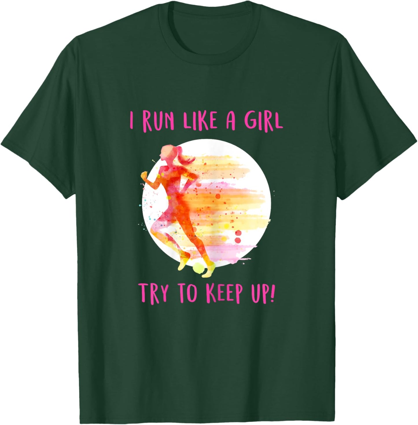 Like A Girl Running Gear - Funny Runners & Running Gift T-Shirt - T-Shirt | Forest