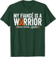 My Fiancé Is A Warrior MS Multiple Sclerosis Awareness T-Shirt - T-Shirt | Forest