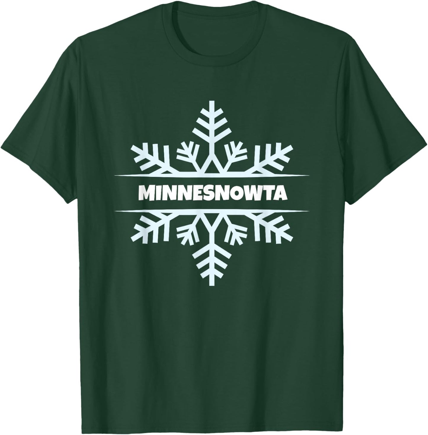 MinneSNOWta - Minnesota Winter T-Shirt - T-Shirt | Forest