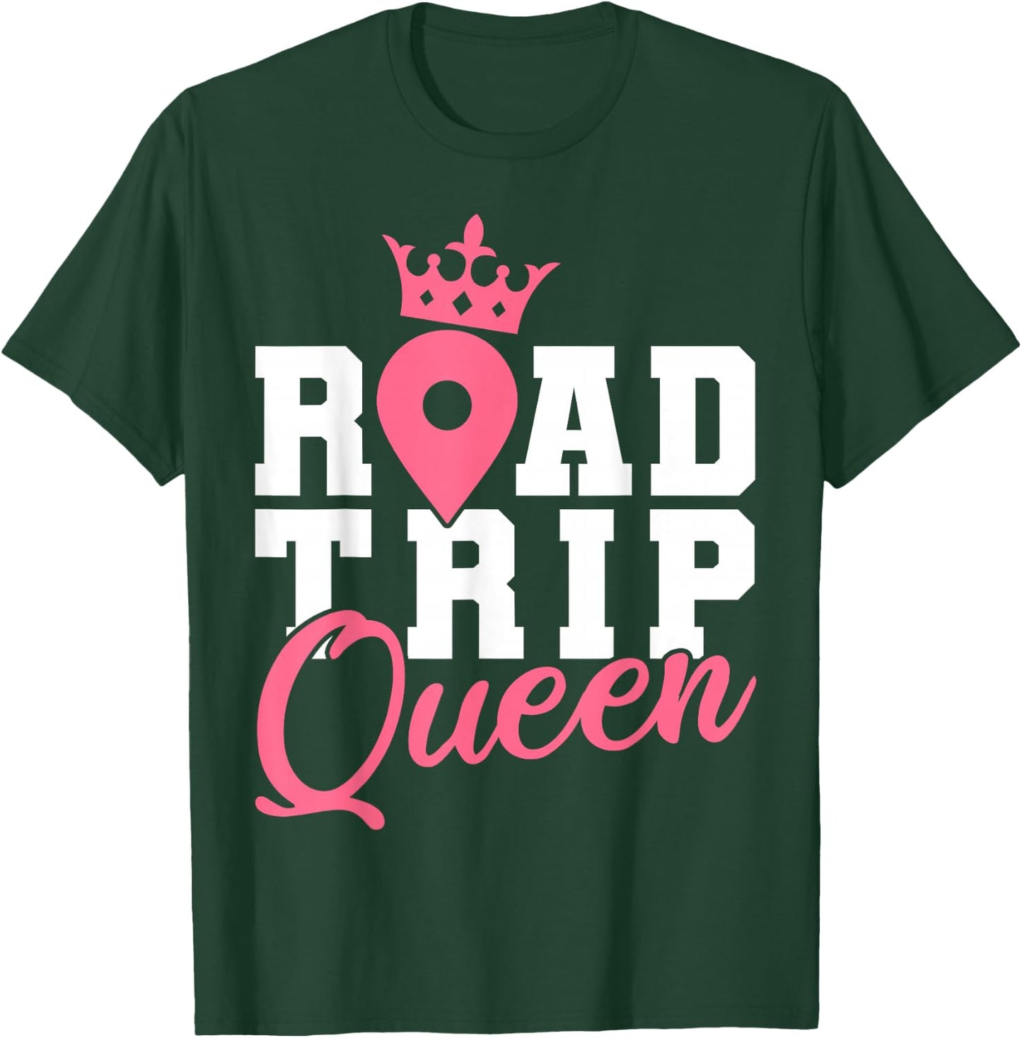 Traveler Vacation Road Trip Queen Crown T-Shirt - T-Shirt | Forest