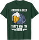Catfish Fishing – Fisherman Beer Drinking Lover Catfish Bait T-Shirt - T-Shirt | Forest