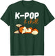 Kpop and chill, cute fennec fox k pop T-Shirt - T-Shirt | Forest