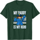 My Daddy Hero Police Officer Thin Blue Line for Cop Daughter T-Shirt - T-Shirt | Forest