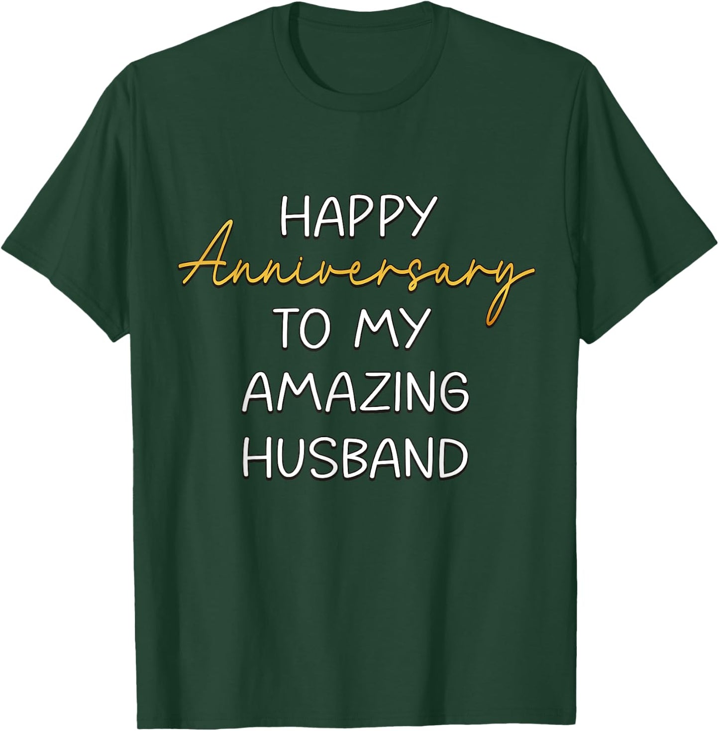 Happy Anniversary To My Amazing Husband Idea For Couples T-Shirt - T-Shirt | Forest
