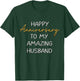 Happy Anniversary To My Amazing Husband Idea For Couples T-Shirt - T-Shirt | Forest