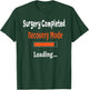 Surgery Completed Recovery Mode Loading Shirt Get Well Soon T-Shirt - T-Shirt | Forest