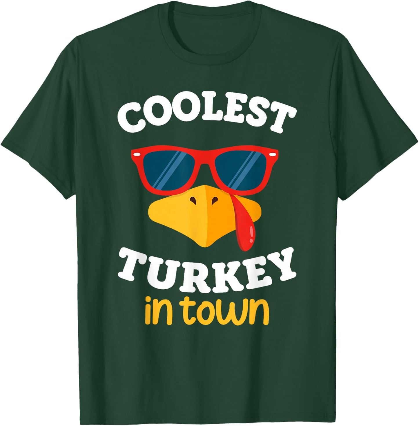 Coolest Turkey In Town Funny Thanksgiving Toddler Boy Girl T-Shirt - T-Shirt | Forest