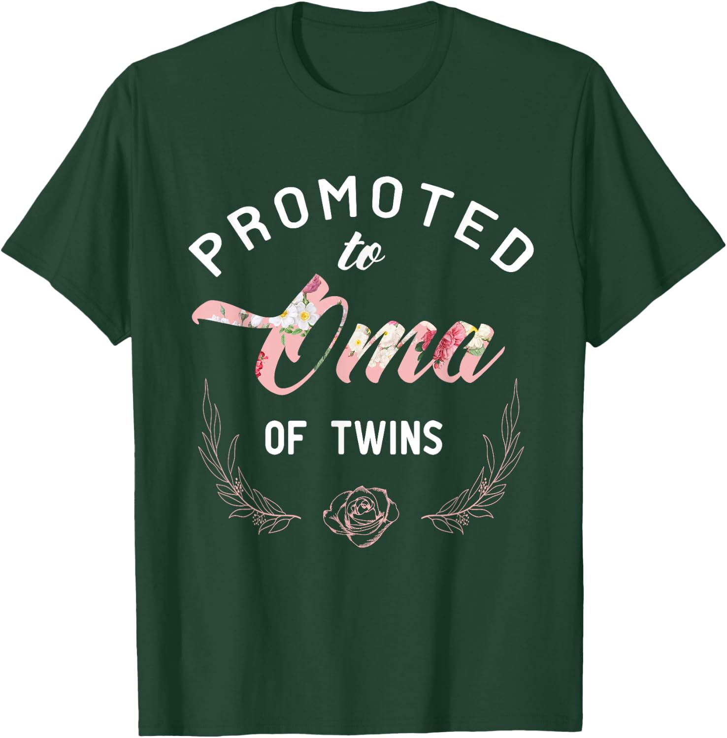 Promoted To Oma Of Twins T-Shirt - T-Shirt | Forest