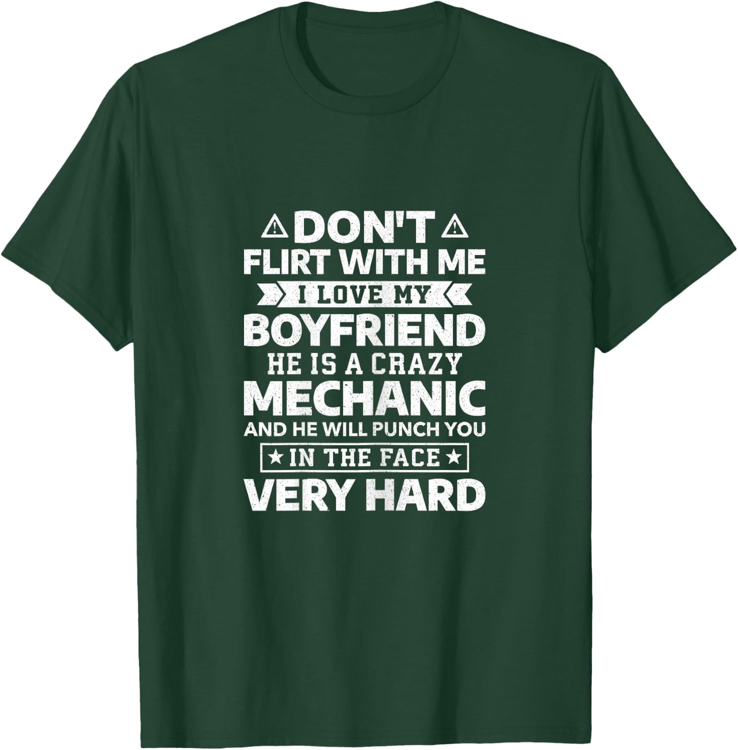 Don't Flirt with me I Love My Boyfriend He's a Mechanic T-Shirt - T-Shirt | Forest