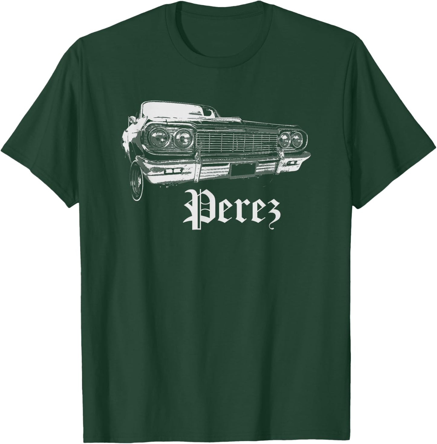 Perez Shirt Lowrider Cali Family Reunion Gift T-Shirt - T-Shirt | Forest