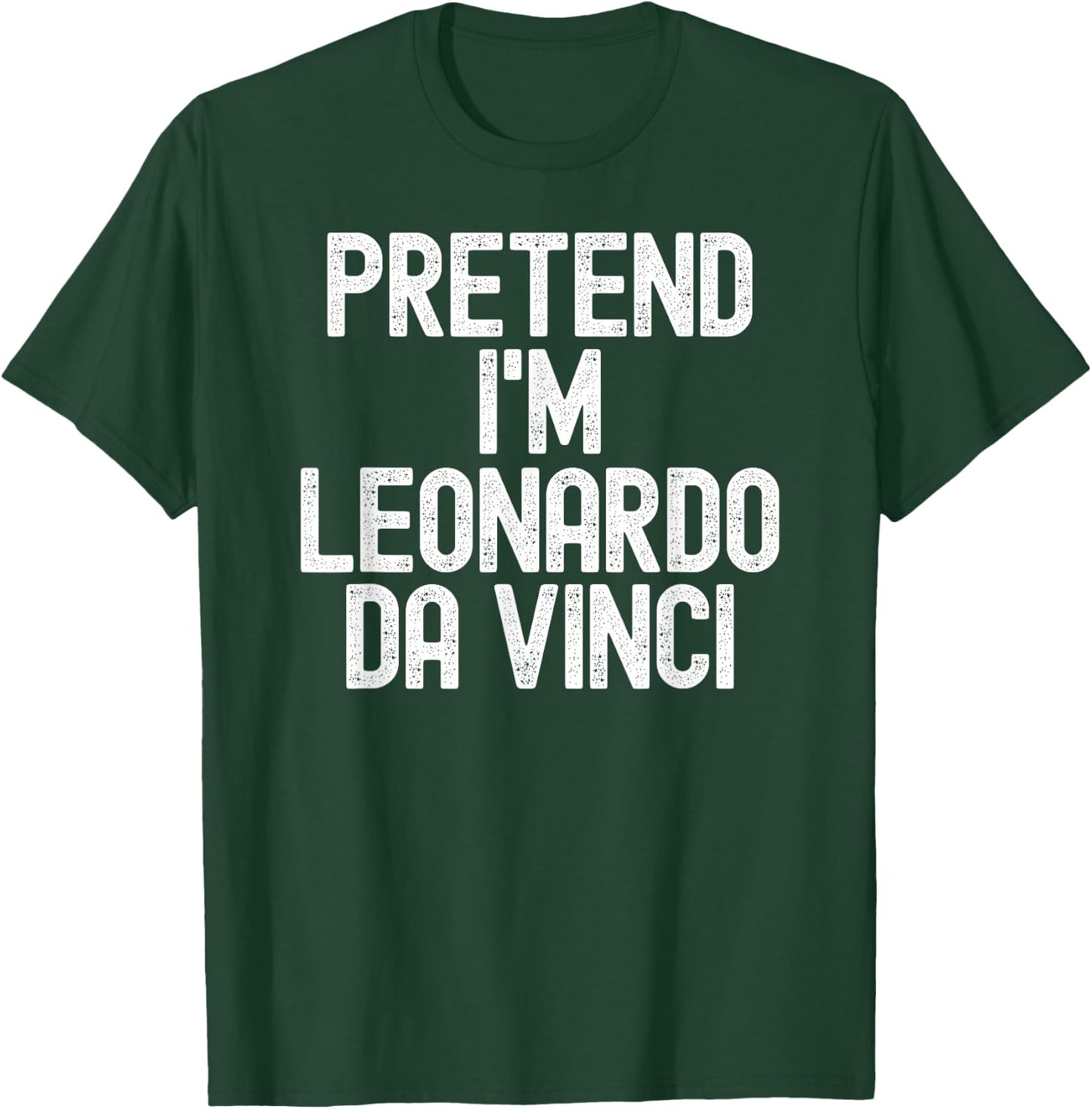 Simple Easy Pretend I'm Leonardo Da Vinci Halloween Costume T-Shirt - T-Shirt | Forest