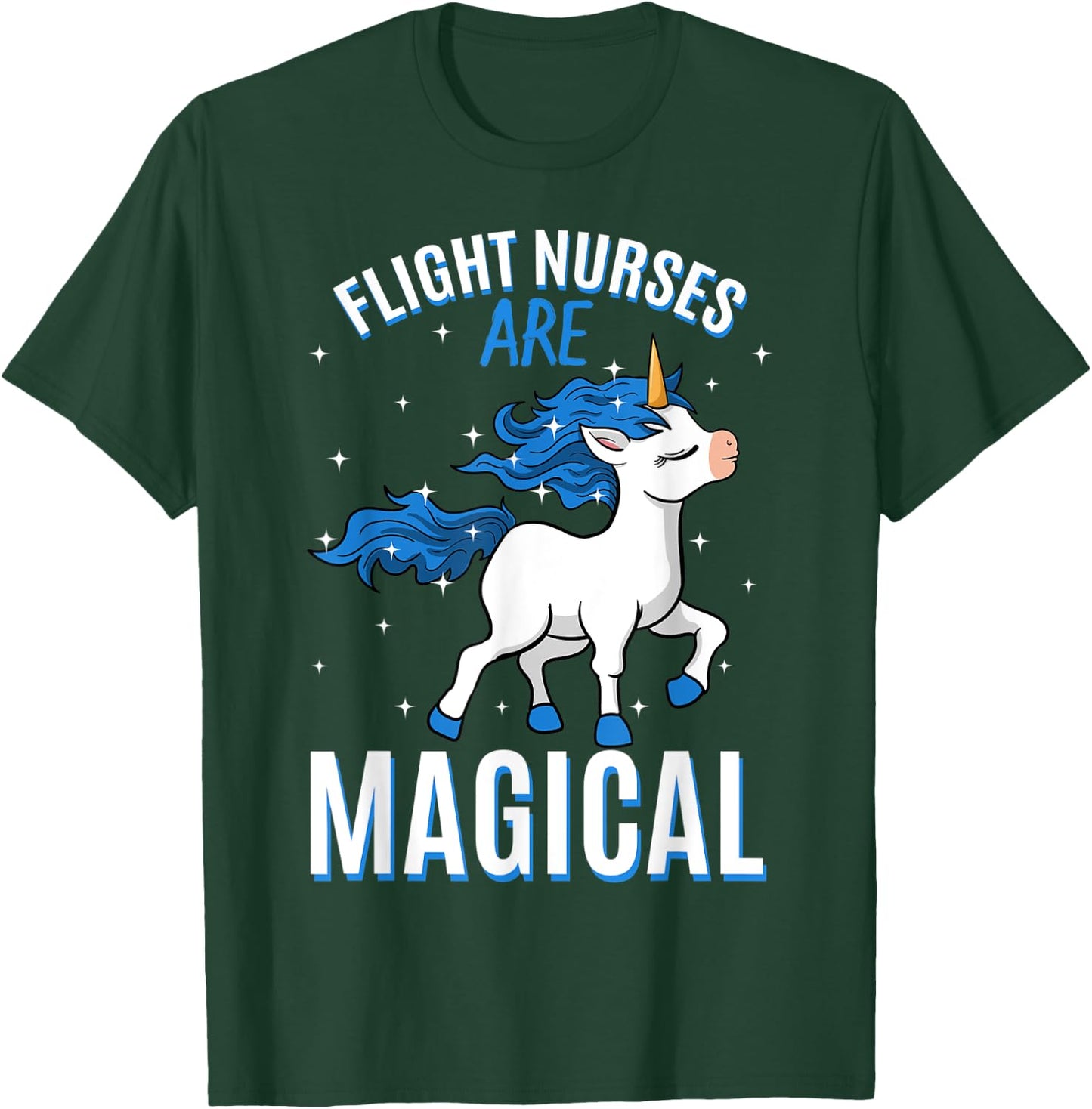 Flight Nurses Are Magical Unicorn Job Aeromedic Profession T-Shirt - T-Shirt | Forest
