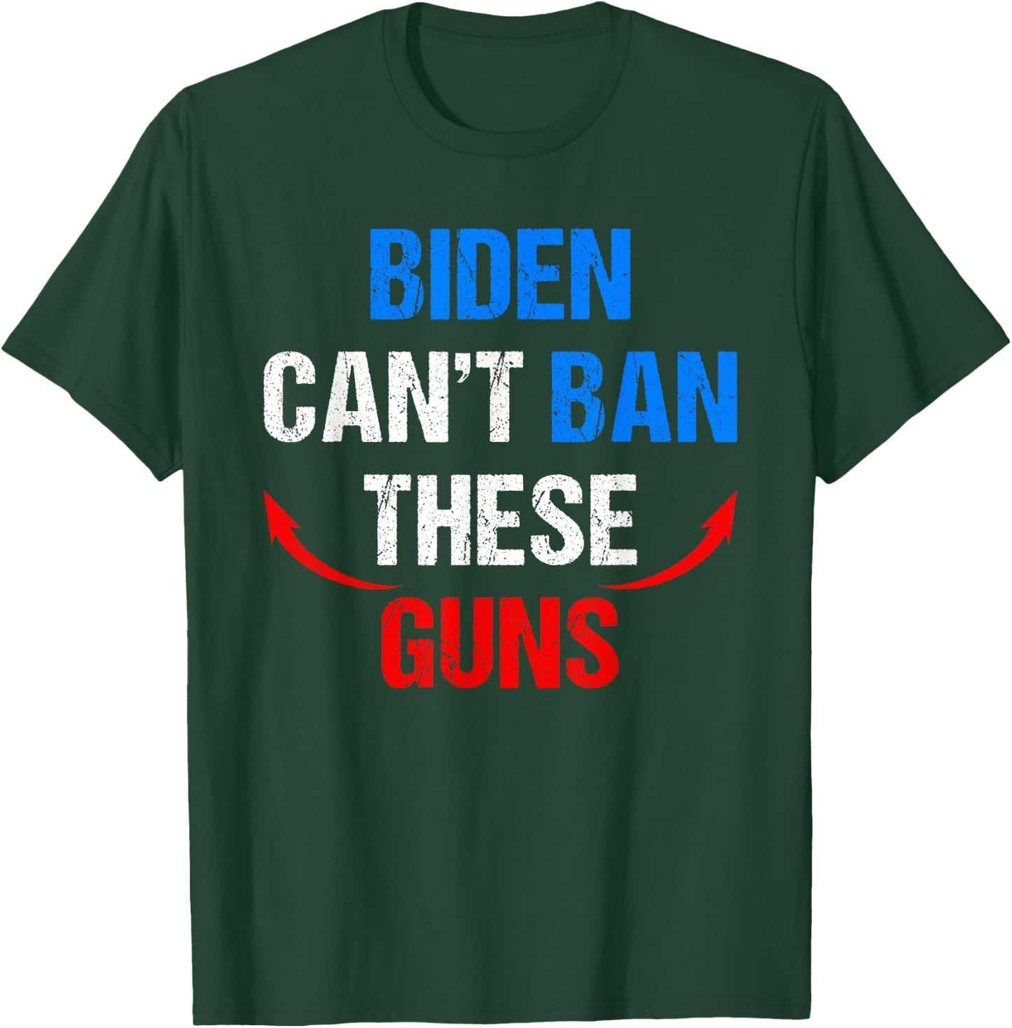 Biden Cant Ban These Guns Funny Fitness Gym Anti Joe Biden T-Shirt - T-Shirt | Forest