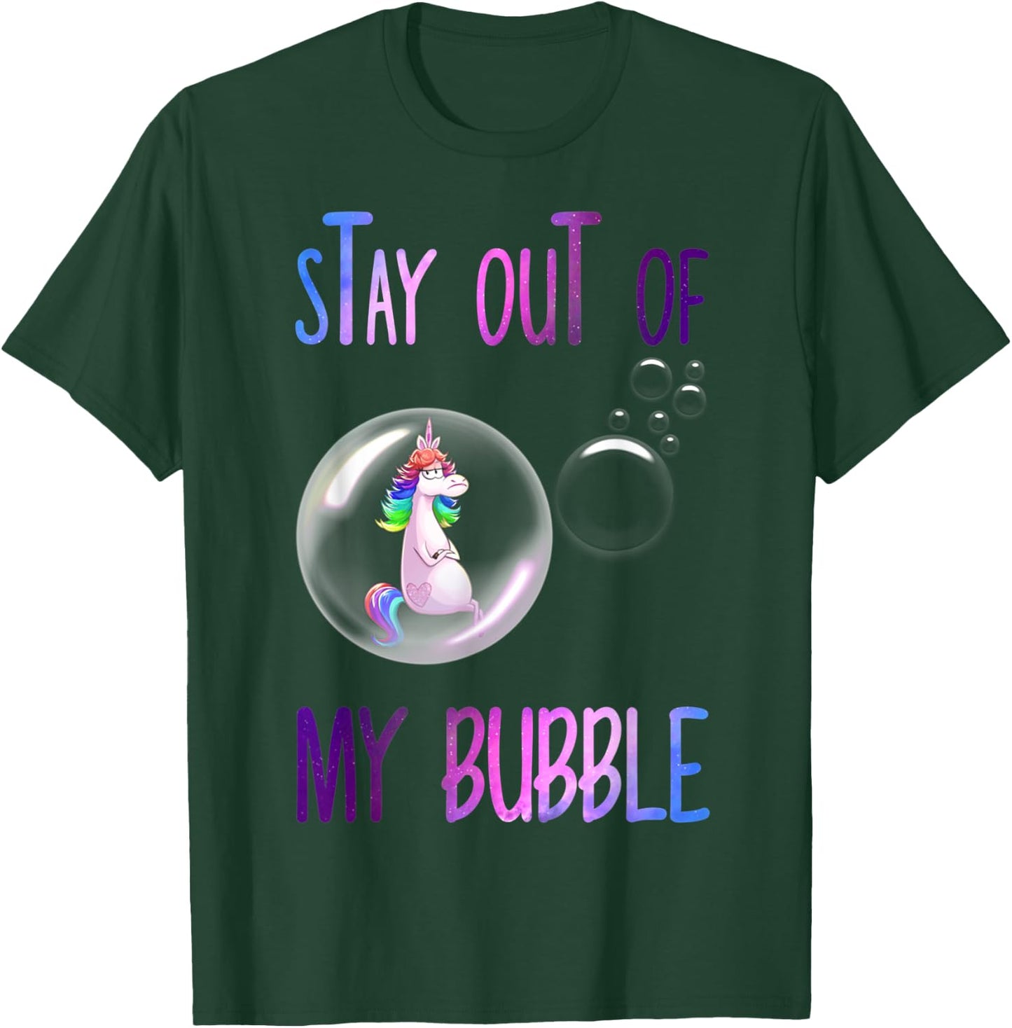 Funny Unicorn Rainbow Stay Out Of My Bubble T-Shirt - T-Shirt | Forest