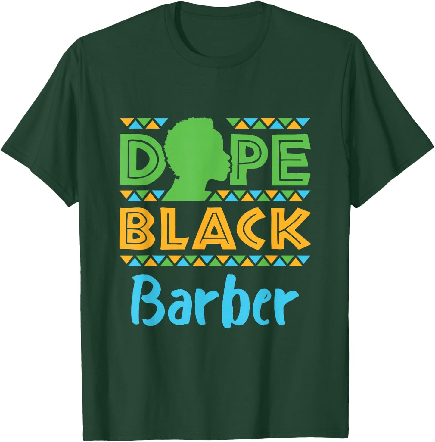 Dope Black Barber African American T-Shirt - T-Shirt | Forest