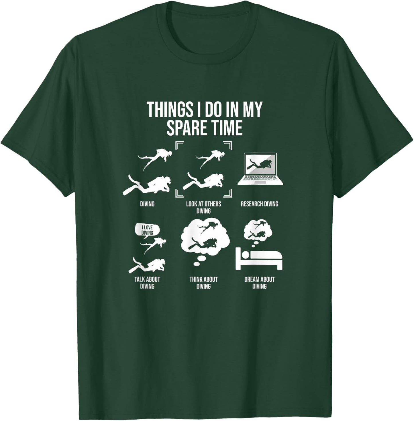 Things I Do In My Spare Time, Scuba Diver T-Shirt - T-Shirt | Forest