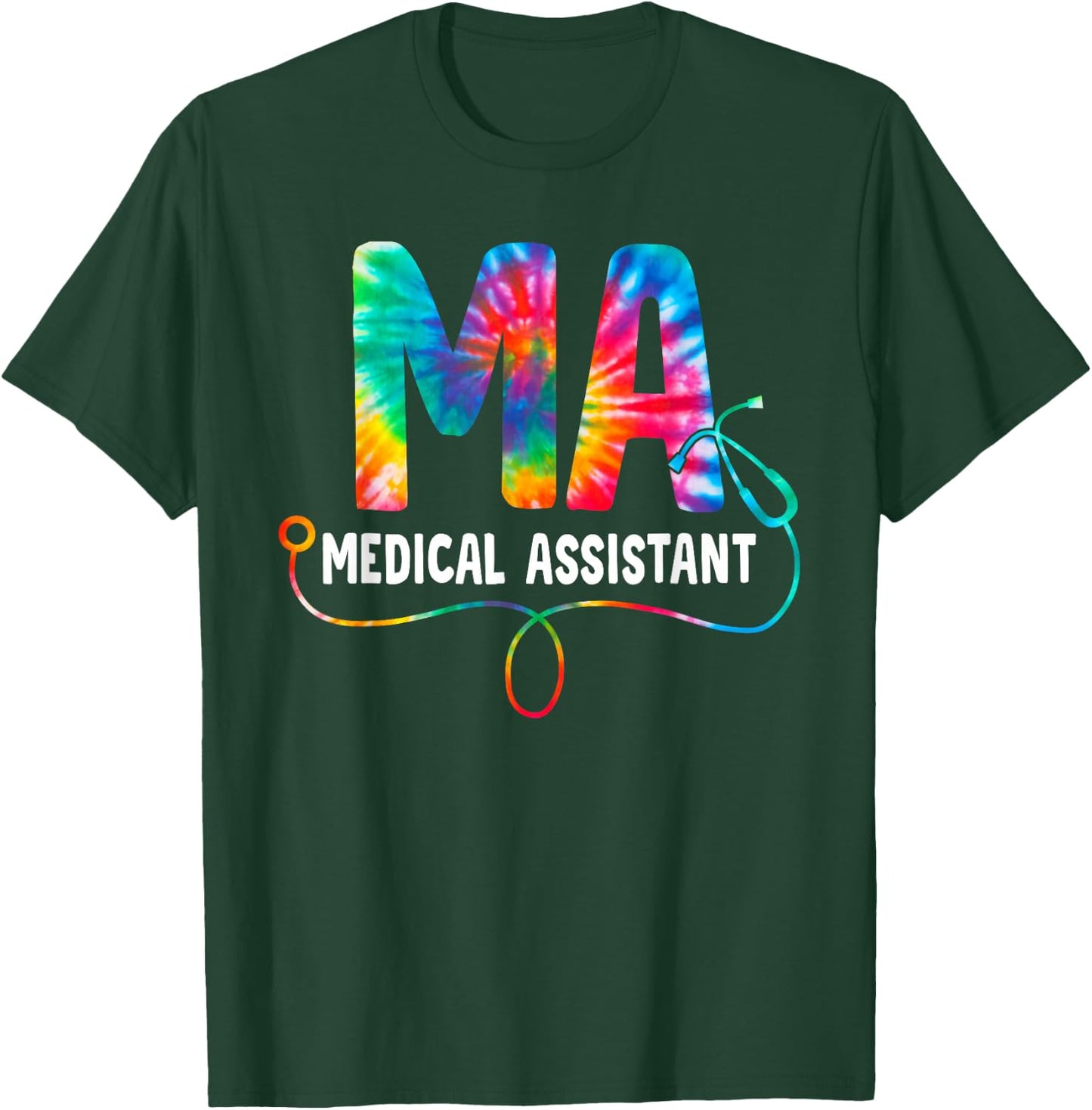 Tie Dye MA Medical Assistant Nurse Stethoscope MA T-Shirt - T-Shirt | Forest