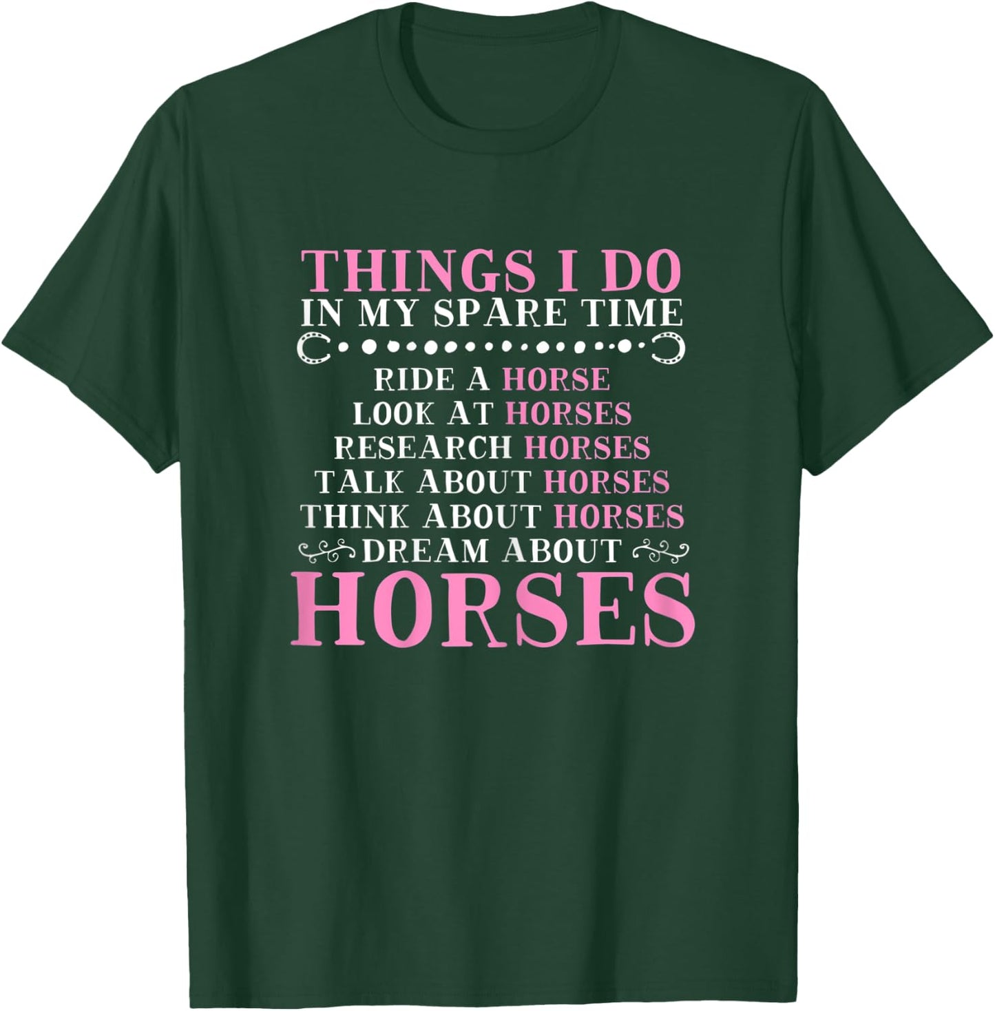 Girls Things I Do In My Spare Time Horse for Girls Women T-Shirt - T-Shirt | Forest