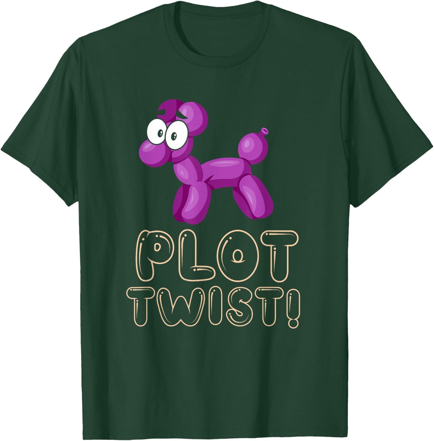 Funny Balloon Animals Meme Dog Plot Twist Balloon Pun Women T-Shirt - T-Shirt | Forest