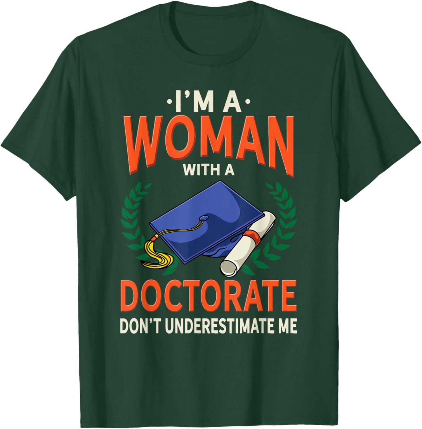 Doctor's grade gift - funny Gift graduation T-Shirt - T-Shirt | Forest