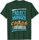 Funny Project Manager aka Chaos Coordinator Agile T-Shirt - T-Shirt | Forest