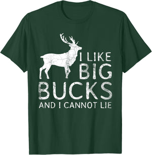 I Like Big Bucks and I Cannot Lie Deer Hunting Shirt T-Shirt - T-Shirt | Forest