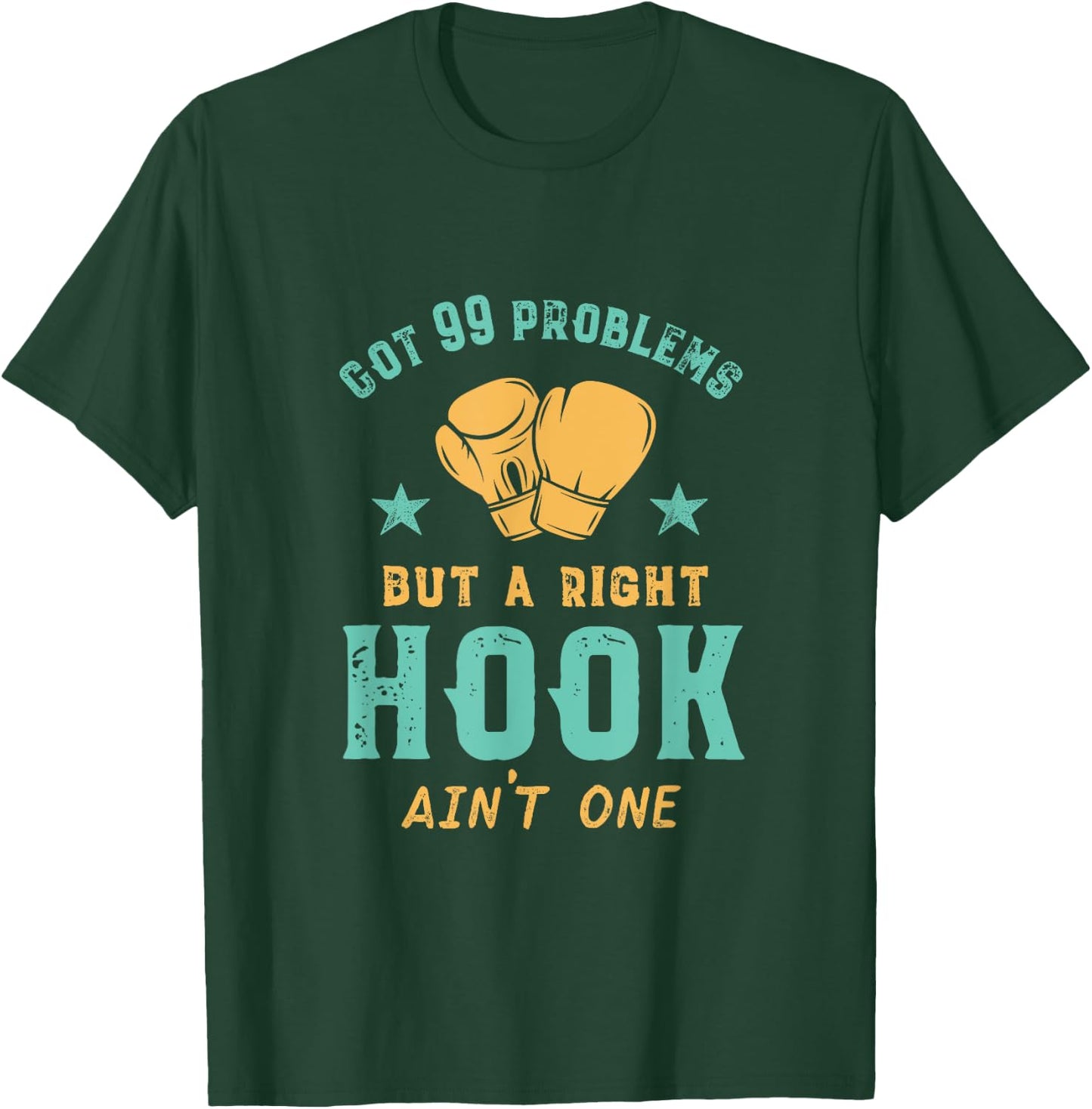 Got 99 Problems Right Hook Ain't One Funny Women Kickboxing T-Shirt - T-Shirt | Forest