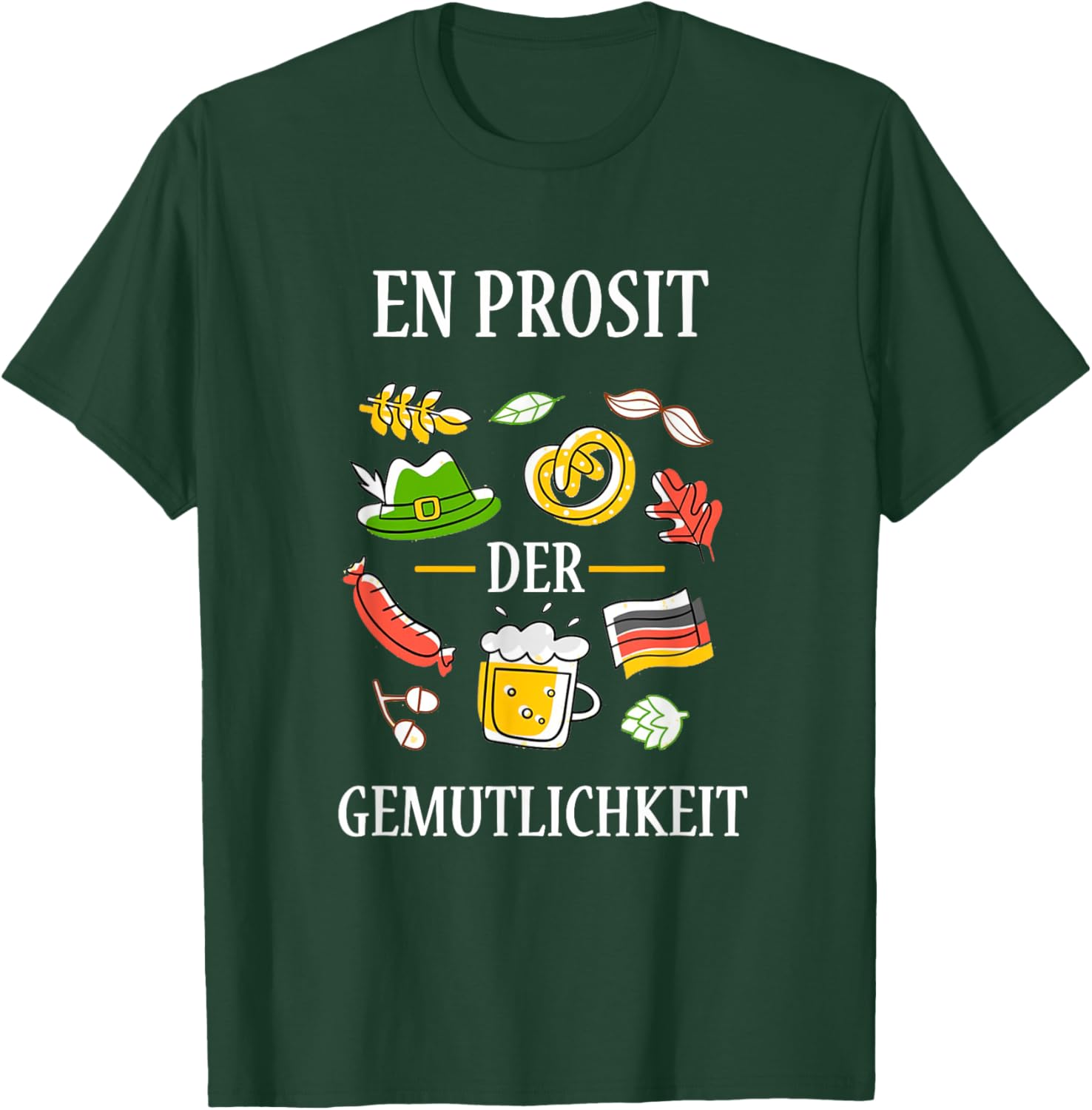 Funny Oktoberfest Ein Prosit der Gemutlichkeit Party Gift T-Shirt - T-Shirt | Forest