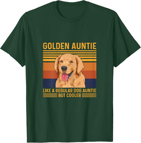 Golden Retriever Quote for a Golden Auntie T-Shirt - T-Shirt | Forest