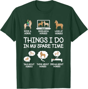 Things I Do In My Spare Time Funny Horse Lovers Women Girls T-Shirt - T-Shirt | Forest