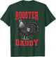 Rooster Daddy Chicken Farm Poultry Father's Day T-Shirt - T-Shirt | Forest