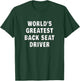 Back Seat Driver Funny Co-Pilot Passenger Road Trip Vacation T-Shirt - T-Shirt | Forest