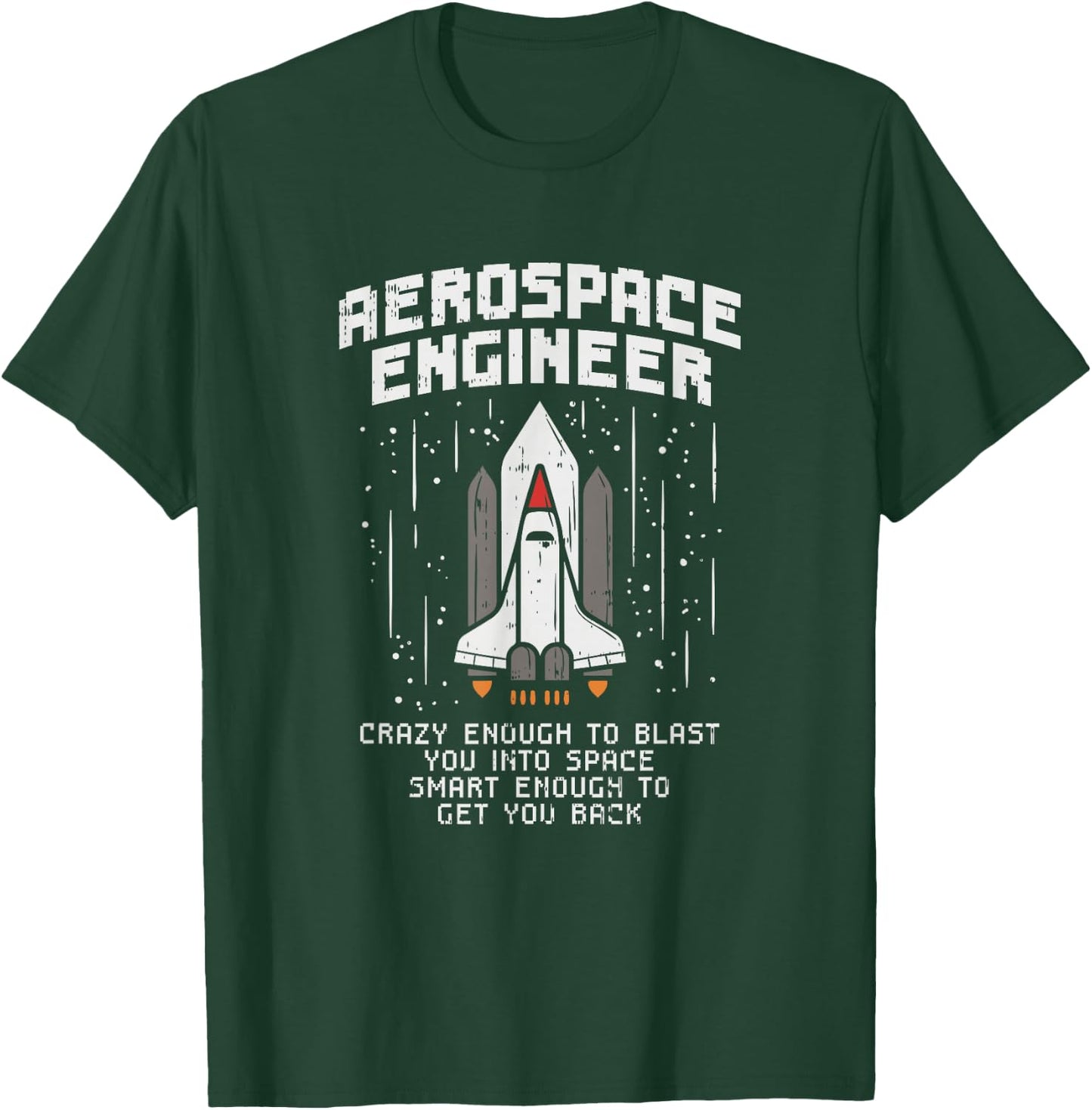 Funny Astronaut Engineer Space Flight Gifts T-Shirt - T-Shirt | Forest