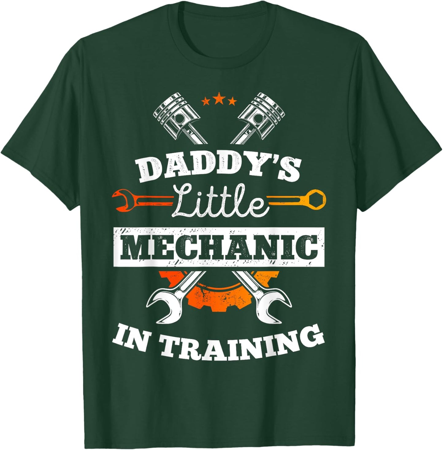 Daddy's Little Mechanic In Training Auto Repairman Dad T-Shirt - T-Shirt | Forest